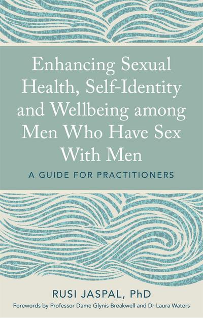Enhancing Sexual Health, Self-Identity and Wellbeing Among Men Who Have Sex with Men