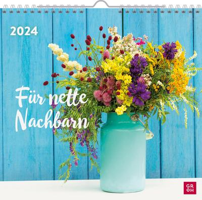 Wandkalender 2024: Für nette Nachbarn