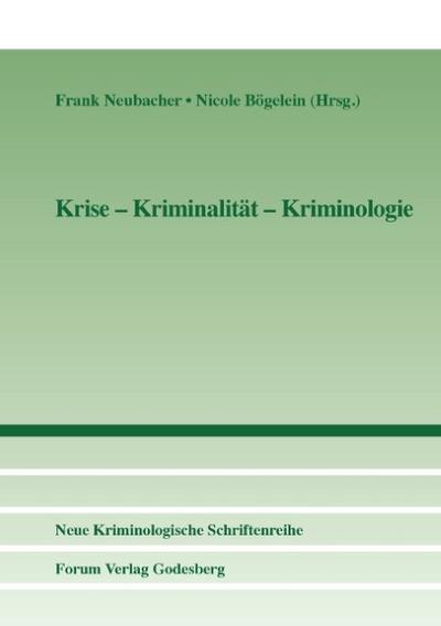 Krise - Kriminalität - Kriminologie