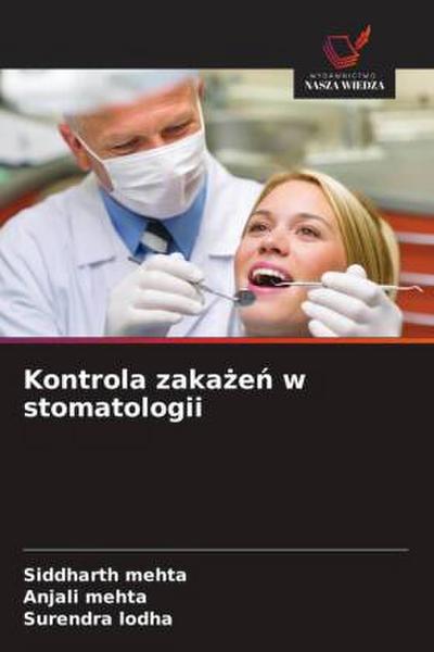 Kontrola zaka¿e¿ w stomatologii