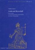 Gold und Herrschaft