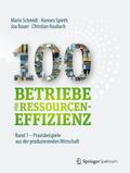100 Betriebe für Ressourceneffizienz - Band 1