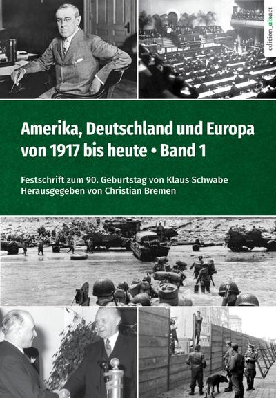Amerika, Deutschland und Europa von 1917 bis heute - Band 1