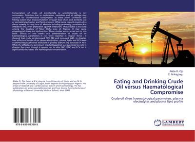 Eating and Drinking Crude Oil versus Haematological Compromise
