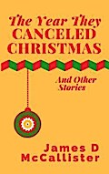 The Year They Canceled Christmas