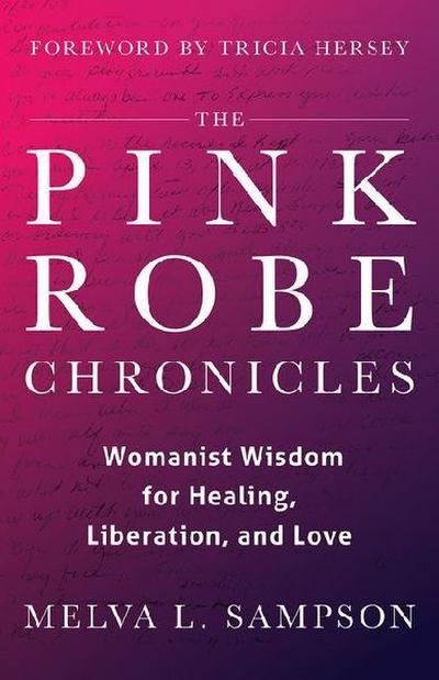 The Pink Robe Chronicles