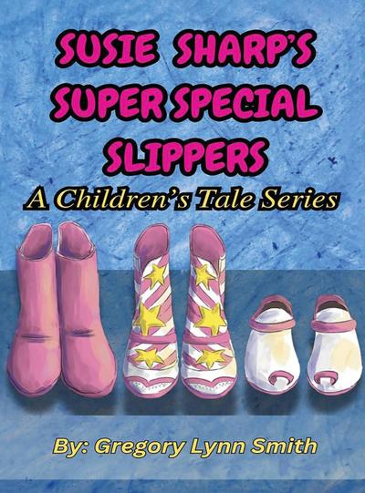 Susie Sharp’s Super Special Slippers