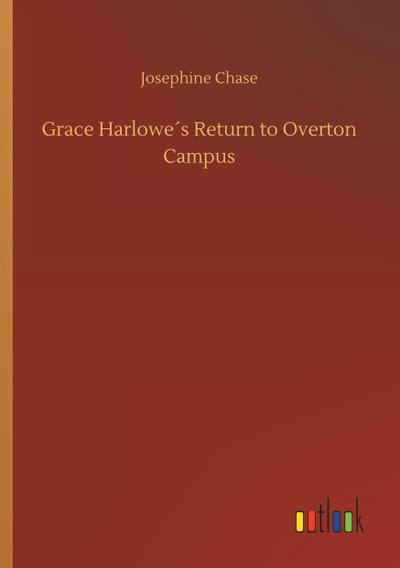Grace Harlowe´s Return to Overton Campus
