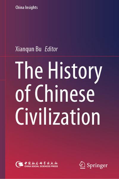 The History of Chinese Civilization