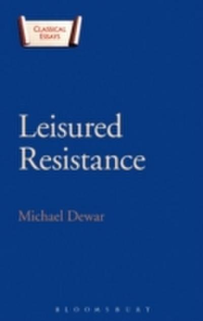 Leisured Resistance