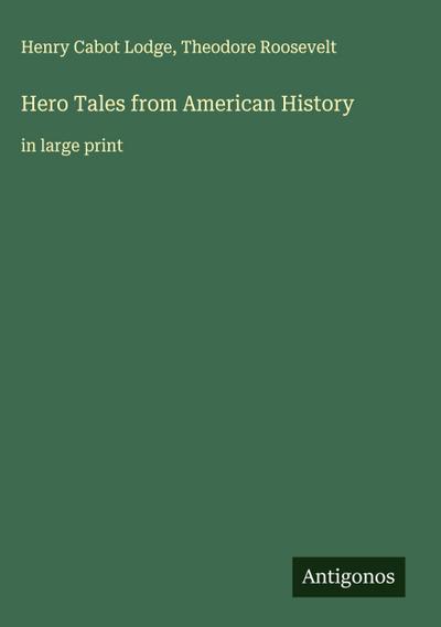 Hero Tales from American History