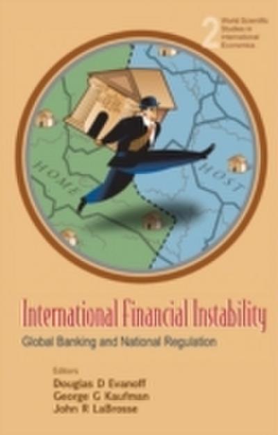 International Financial Instability: Global Banking And National Regulation