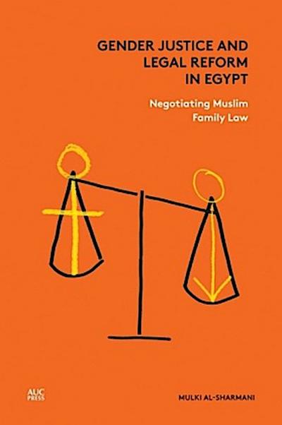 Gender Justice and Legal Reform in Egypt
