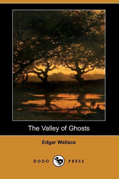 The Valley of Ghosts (Dodo Press)