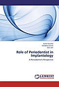 Role of Periodontist in Implantology
