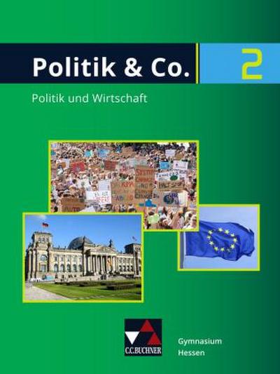 Politik & Co. 2 Neu Schülerbuch Gymnasium Hessen. Für die Jahrgangsstufe 9/10