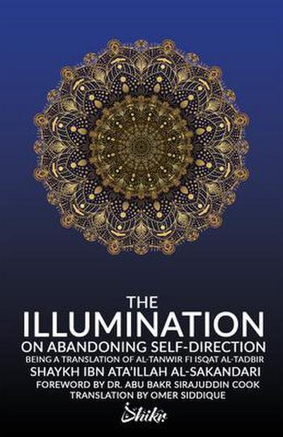 The Illumination on Abandoning Self-Direction, Al-Tanwir fi Isqat Al-Tadbir