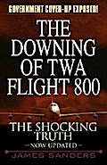 The Downing of TWA Flight 800