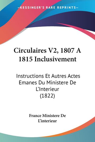 Circulaires V2, 1807 A 1815 Inclusivement