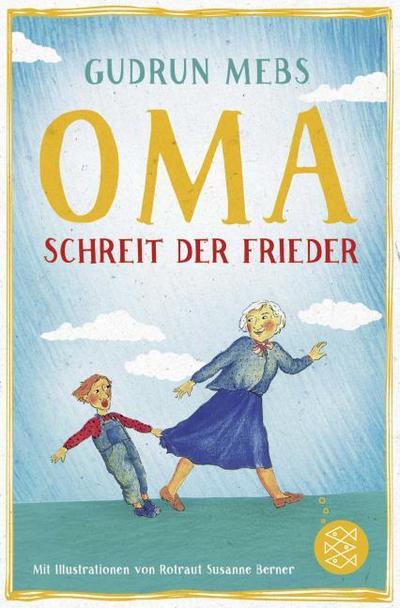 ’Oma!’, schreit der Frieder