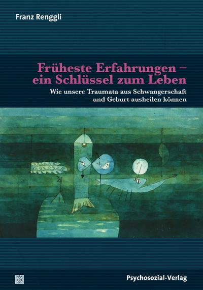 Früheste Erfahrungen