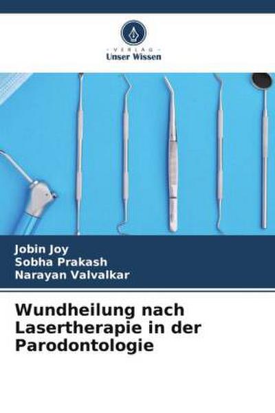 Wundheilung nach Lasertherapie in der Parodontologie