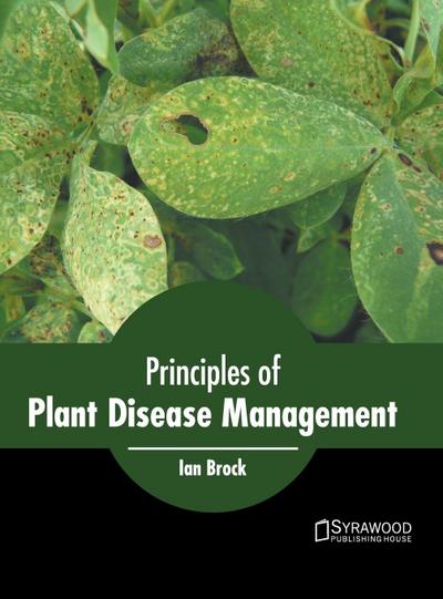 Principles of Plant Disease Management