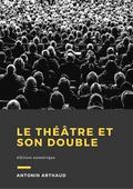 Le théâtre et son double