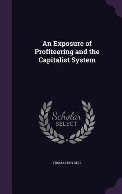 An Exposure of Profiteering and the Capitalist System