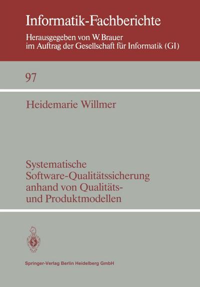 Systematische Software-Qualitätssicherung anhand von Qualitäts- und Produktmodellen