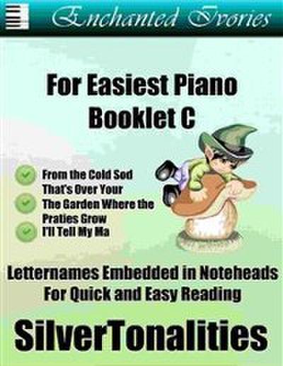 Enchanted Ivories For Easiest Piano Booklet C