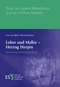 Loher und Maller · Herzog Herpin: Kommentar und Erschließung