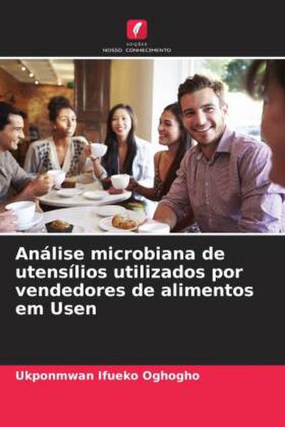 Análise microbiana de utensílios utilizados por vendedores de alimentos em Usen