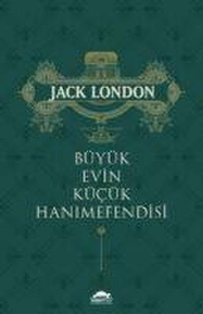 Büyük Evin Kücük Hanimefendisi