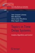 Topics in Time Delay Systems