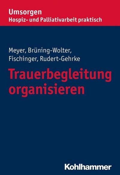 Trauerbegleitung organisieren