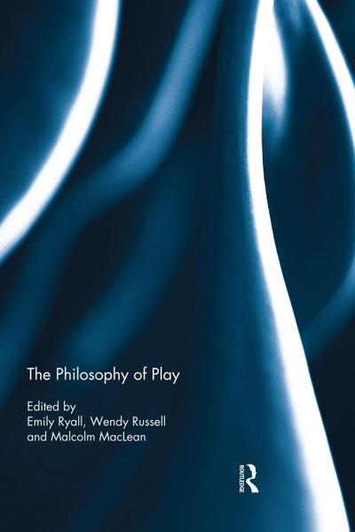The Philosophy of Play