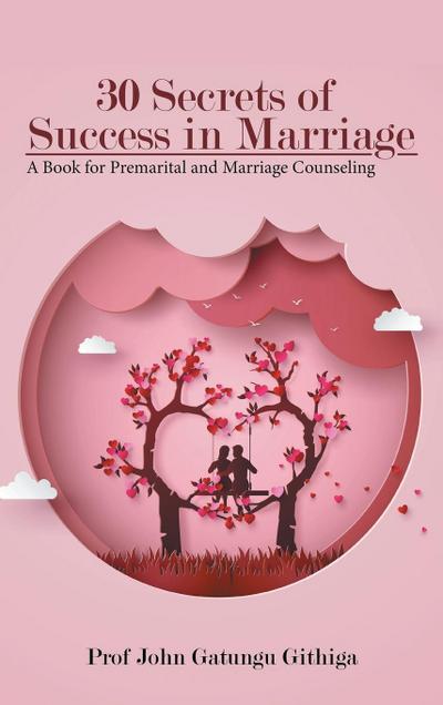 30 Secrets of Success in Marriage