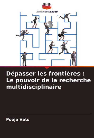 Dépasser les frontières : Le pouvoir de la recherche multidisciplinaire