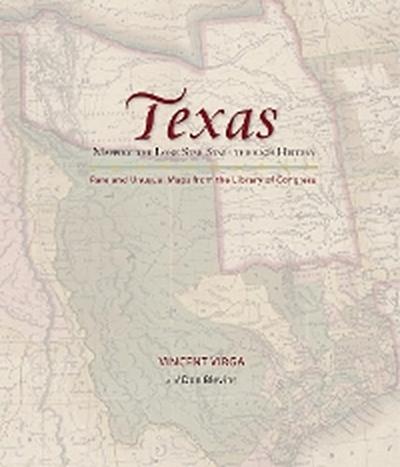 Texas: Mapping the Lone Star State through History