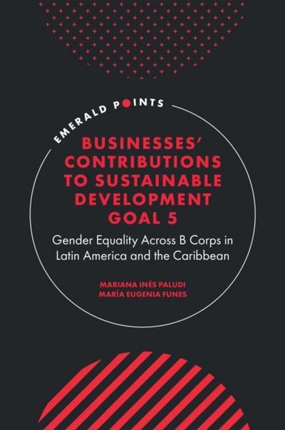 Businesses’ Contributions to Sustainable Development Goal 5