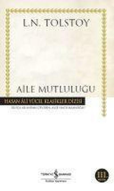 Aile Mutlulugu - Lev Nikolayevic Tolstoy