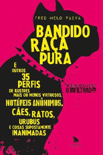 Bandido Raça Pura