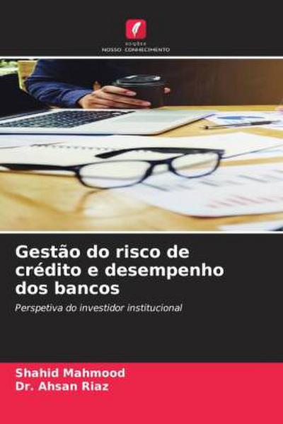 Gestão do risco de crédito e desempenho dos bancos