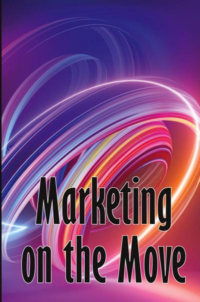 Marketing on the Move
