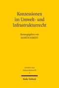Konzessionen im Umwelt- und Infrastrukturrecht