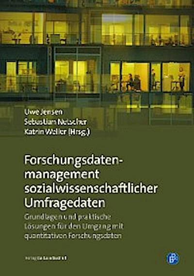 Forschungsdatenmanagement sozialwissenschaftlicher Umfragedaten