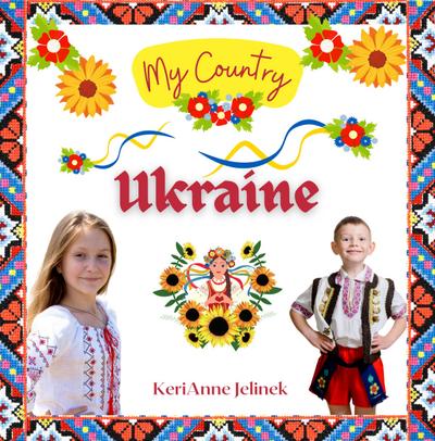 Ukraine (My Country Collection, #2)
