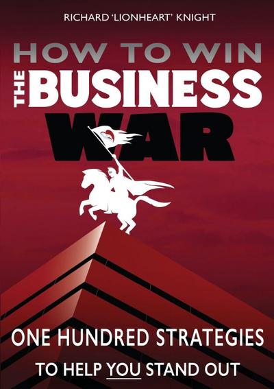 How To Win The Business War