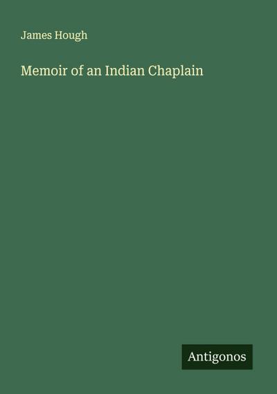 Memoir of an Indian Chaplain